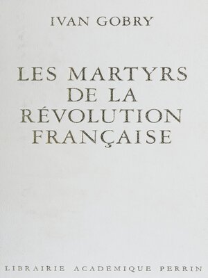 cover image of Les Martyrs de la Révolution française